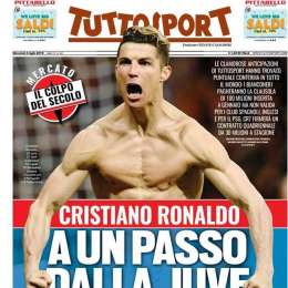 PRIMA PAGINA – Tuttosport annuncia: “Cristiano a un passo dalla Juve, firmerà un quadriennale da 30mln”