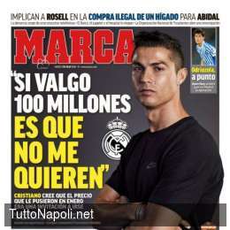 “Se valgo 100mln allora non mi vogliono più”, il quotidiano Marca domani apre con le parole di CR7