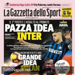 PRIMA PAGINA – Gazzetta: “Pazza idea Inter, assalto al primato. Può contrastare la Juve fino alla fine”