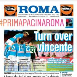 PRIMA PAGINA – Il Roma: “Ancelotti ne cambia otto ma batte il Sassuolo”