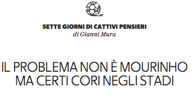 Mura e Mourinho: “Il biglietto non include il diritto di insultare”