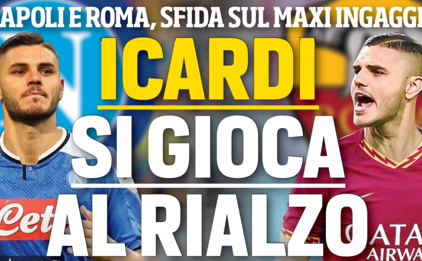 Icardi, Roma e Napoli si sfidano: l’Inter osserva