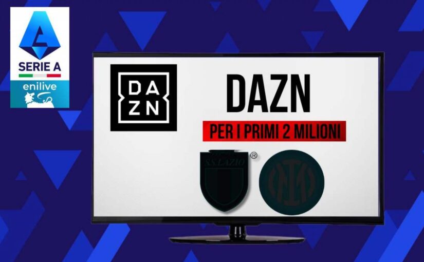 Serie A in Tv: definitivo il big match su DAZN in diretta gratis